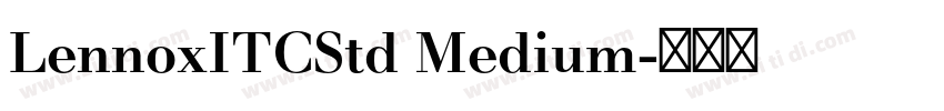 LennoxITCStd Medium字体转换